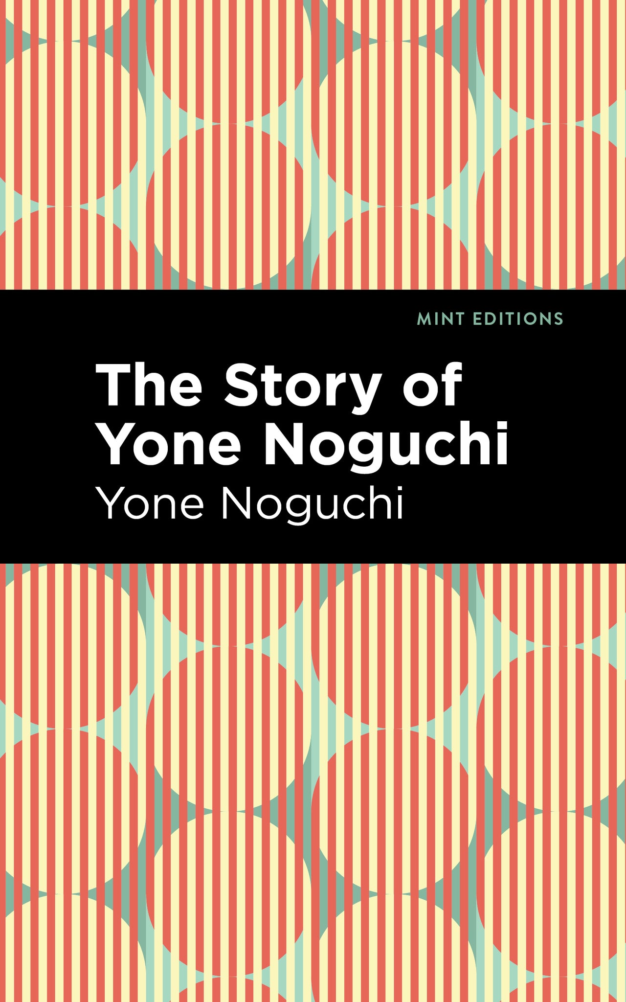 Cover image for The Story of Yone Noguchi ISBN 9781513208473